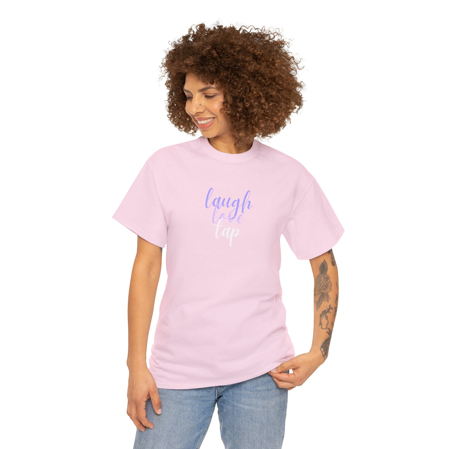 Laugh Love Tap Tee